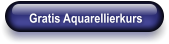 Gratis Aquarellierkurs